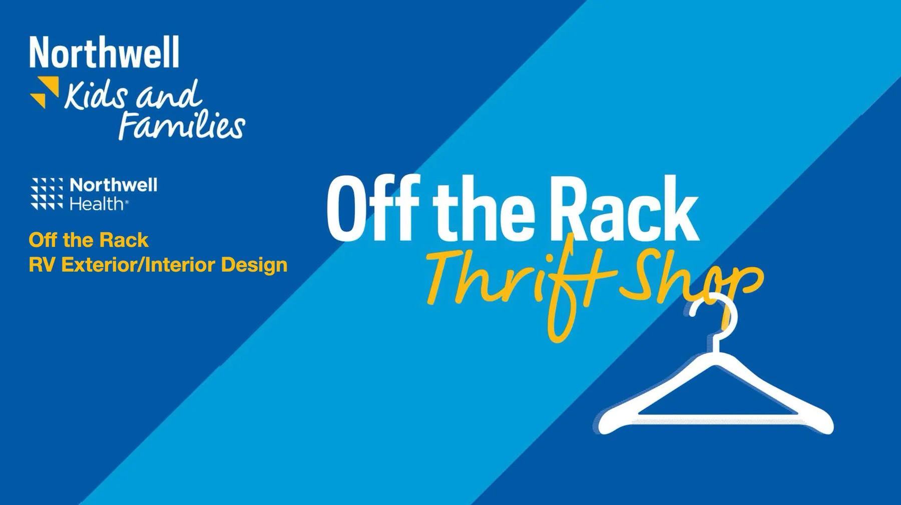 Off the Rack Thrift Shop identity on a diagonal blue field: Off the Rack set in bold white, Thrift Shop in yellow script beneath it, with a white coat hanger mark and the Northwell Kids and Families and Northwell Health logos.