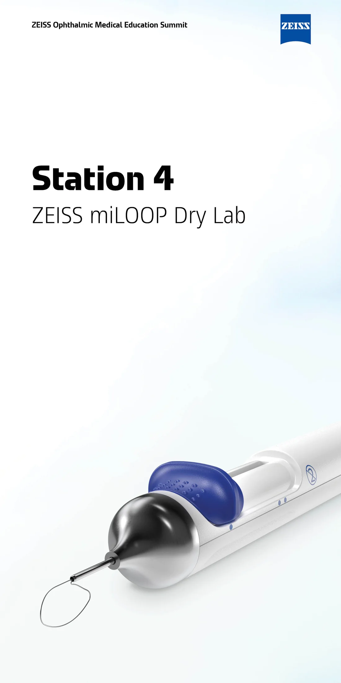 Station 4 banner for the ZEISS miLOOP Dry Lab, showing the handheld device angled across the lower frame with its thin filament loop extended and a blue actuator visible on the handle.